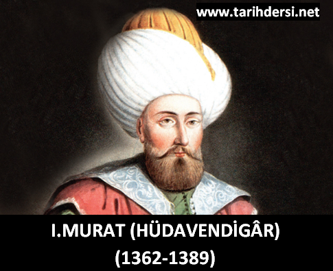 I Murat Hudavendigar 1362 1389 Tarih Dersi