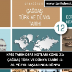 KPSS Çağdaş Türk ve Dünya Tarihi Ders Notları Konu 1: 20. Yüzyıl Başlarında Dünya