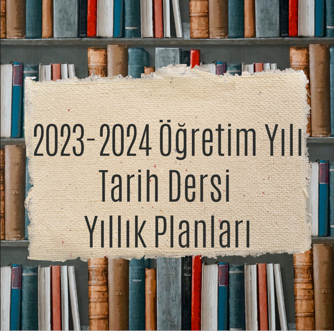 2023-2024 Eğitim-Öğretim Yılı Tarih Dersleri Ünitelendirilmiş Yıllık ...